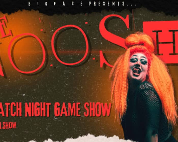 The Noosh – A Scratch Night Game Show tickets