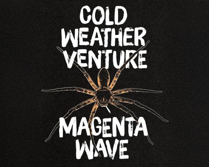 Cold Weather Venture x Magenta Wave tickets