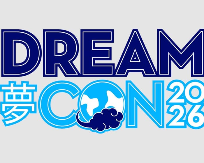 Dream Con 2026 tickets