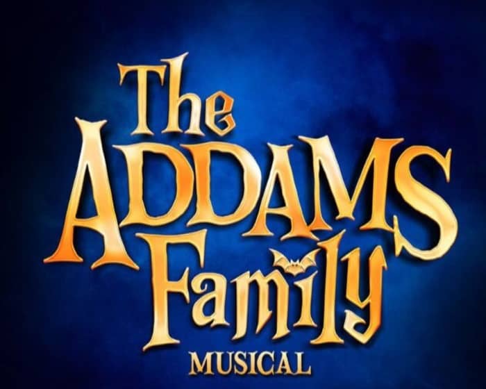 The Addams Family Musical tickets