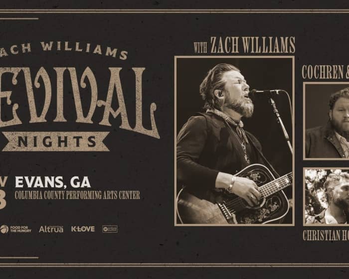 Zach Williams With Cochren & Co. And Christian Hohn: Revival Nights tickets