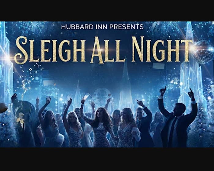 Sleigh All Night tickets