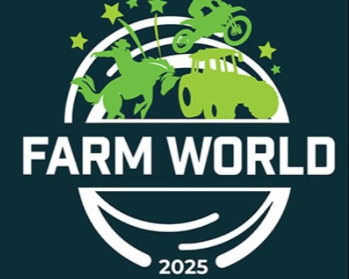 Farm World 2025 [SATURDAY ENTRY] tickets