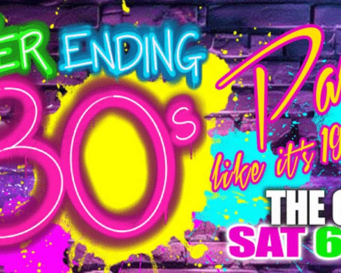 Never Ending 80s | Party like it's 1989! tickets