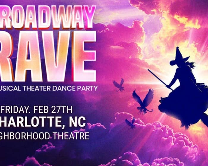 Broadway Rave tickets