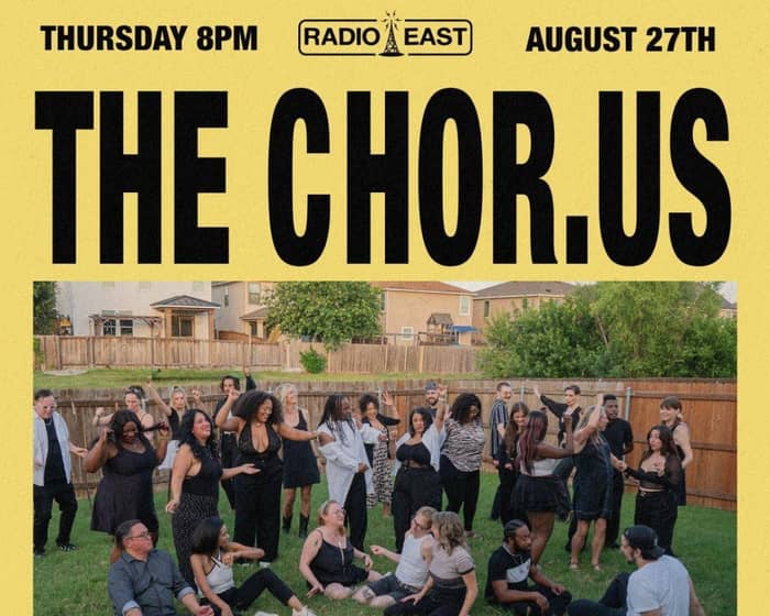 Radio/east Presents : The Chor.us tickets