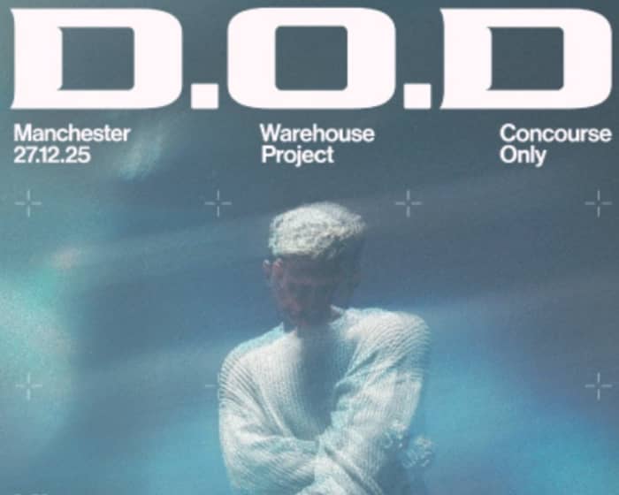 D.O.D - Concourse Only tickets
