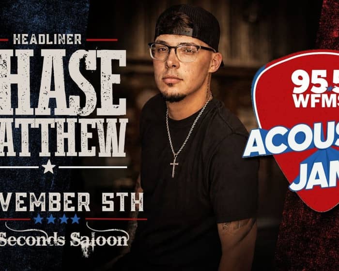 Chase Matthew tickets