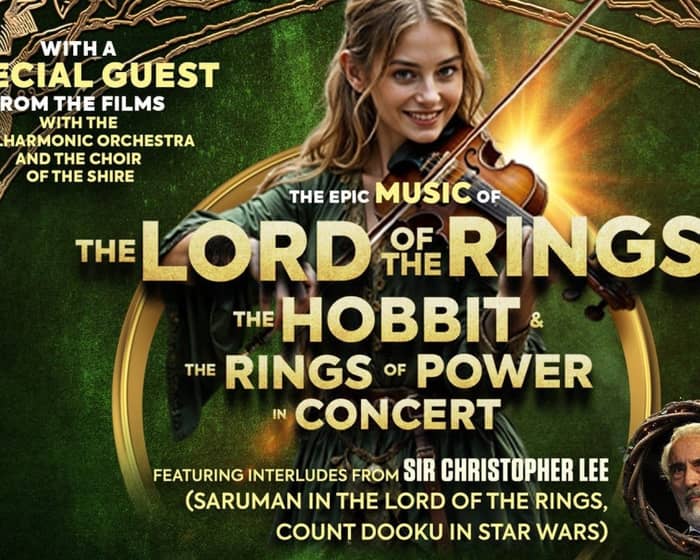 The Music Of The Lord Of The Rings and The Hobbit tickets