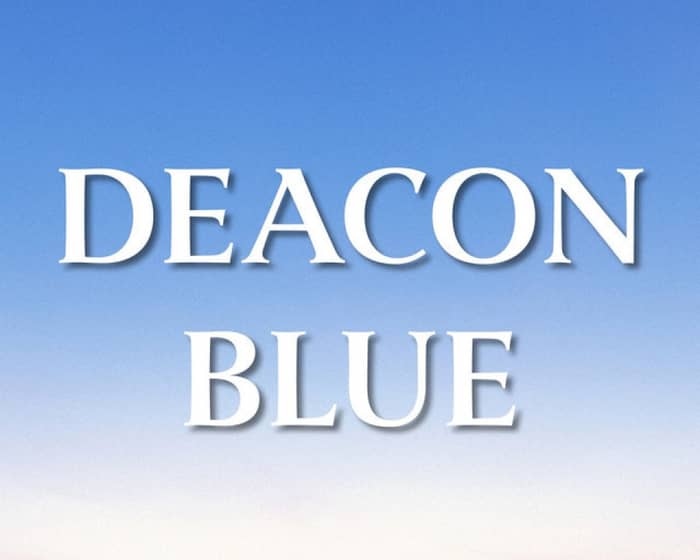 Deacon Blue tickets