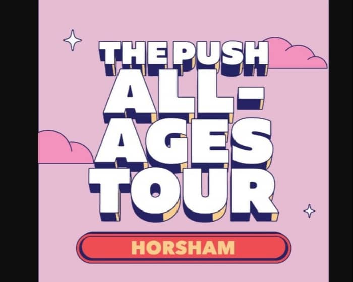 Always Live: The Push All-Ages Tour tickets