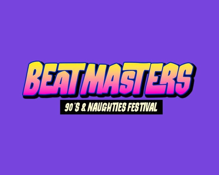 BeatMasters: 00's & 90's Festival tickets