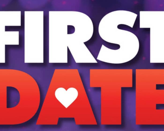 First Date The Musical tickets
