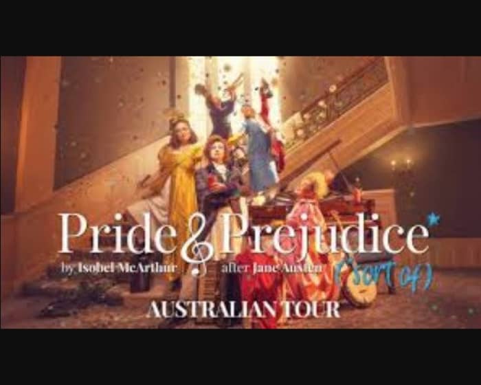 Pride & Prejudice* (*sort of) tickets