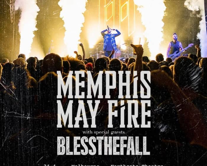 Memphis May Fire & Blessthefall tickets