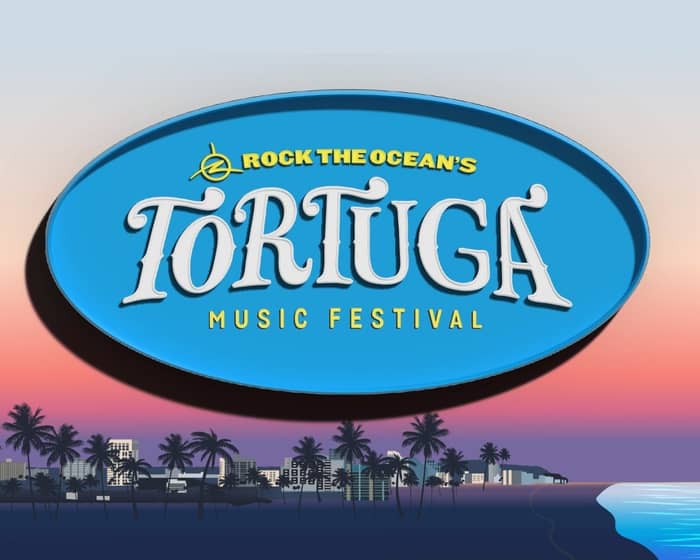 Tortuga Music Festival 2026 tickets