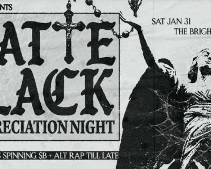 Matte Black: $B Appreciation Night tickets