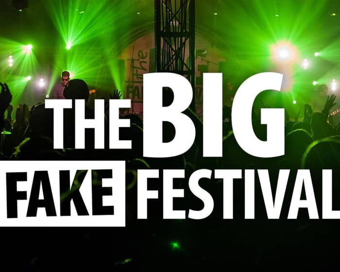Fake Festivals tickets