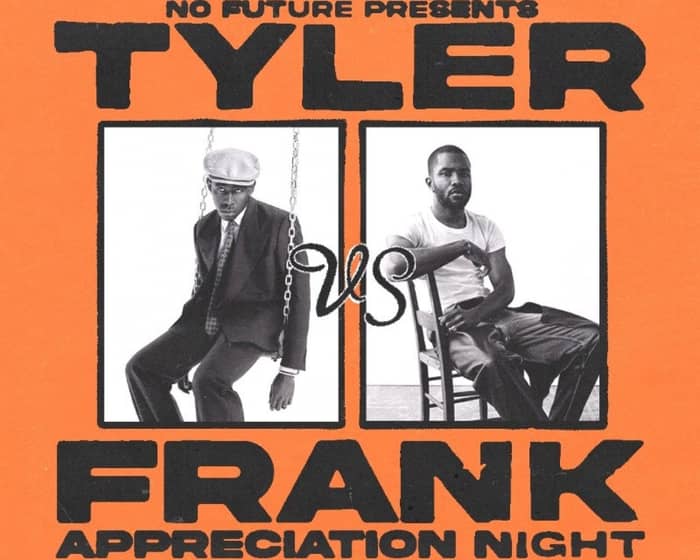 Tyler the Creator vs Frank Ocean Appreciation Night tickets