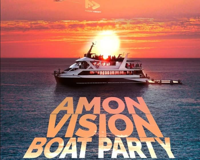 Amon Vision Boat Party tickets