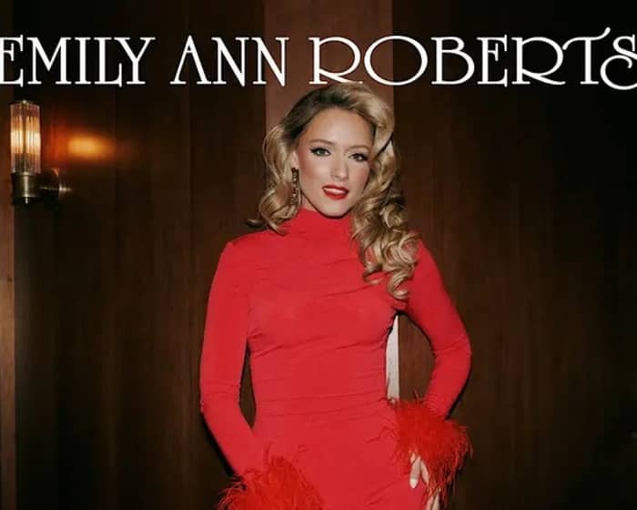 Emily Ann Roberts tickets