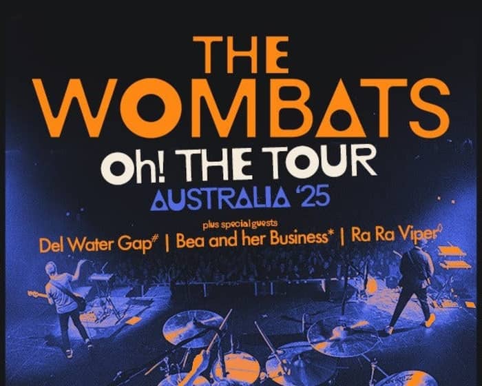 The Wombats 'Oh! The Tour' tickets