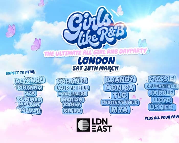 Girls Like R&B x LDN East tickets