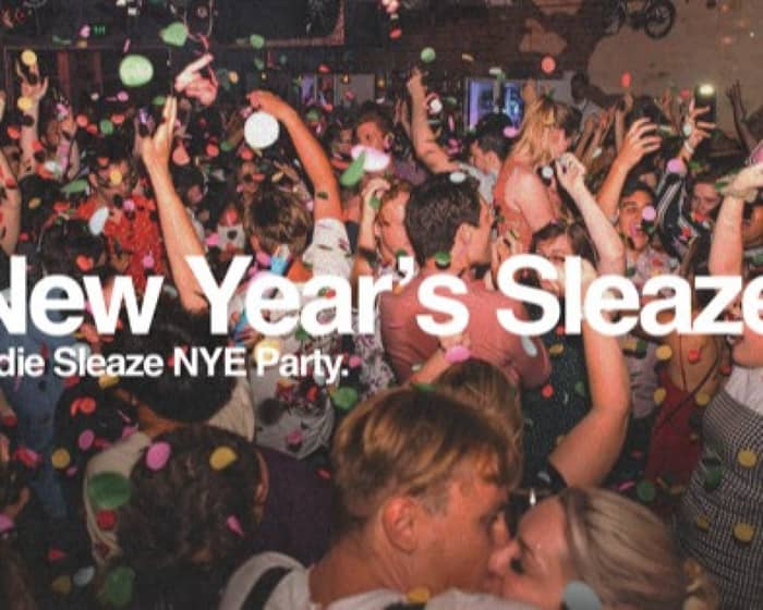 New Year's Sleaze: Indie Sleaze NYE Party tickets