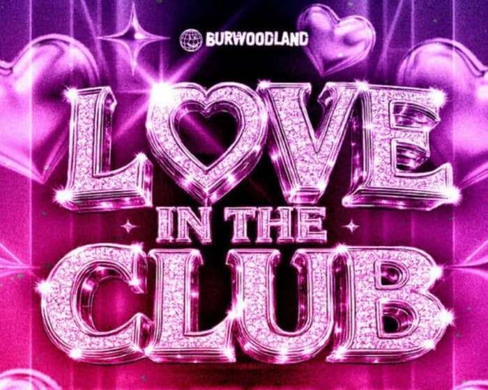 Love in the Club tickets
