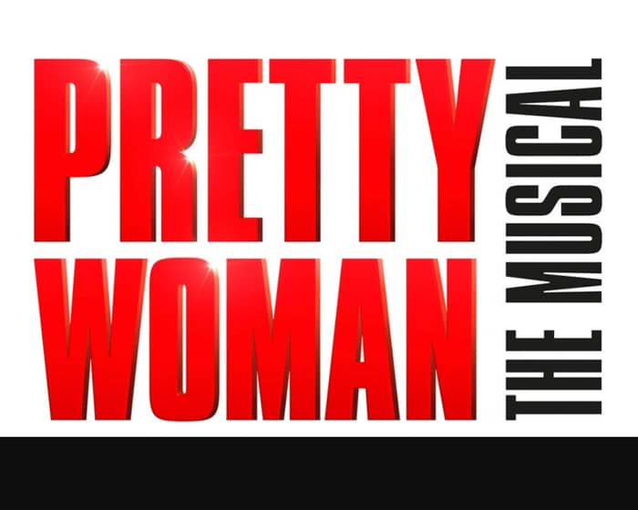Pretty Woman: The Musical tickets