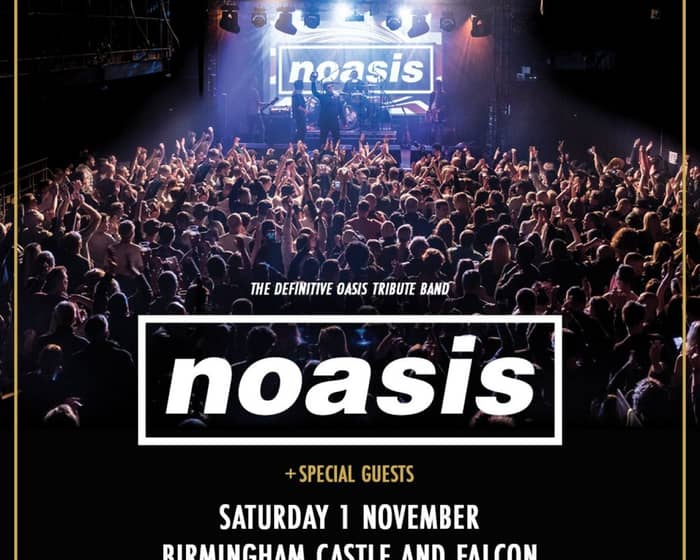Noasis tickets
