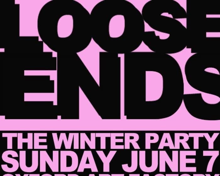 Loose Ends June Long-Weekend Party tickets