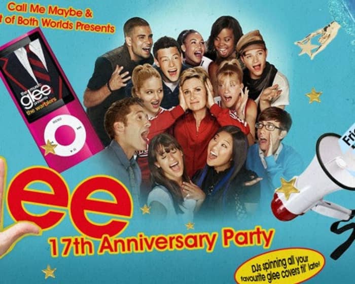 Glee: 17th Anniversary Party tickets