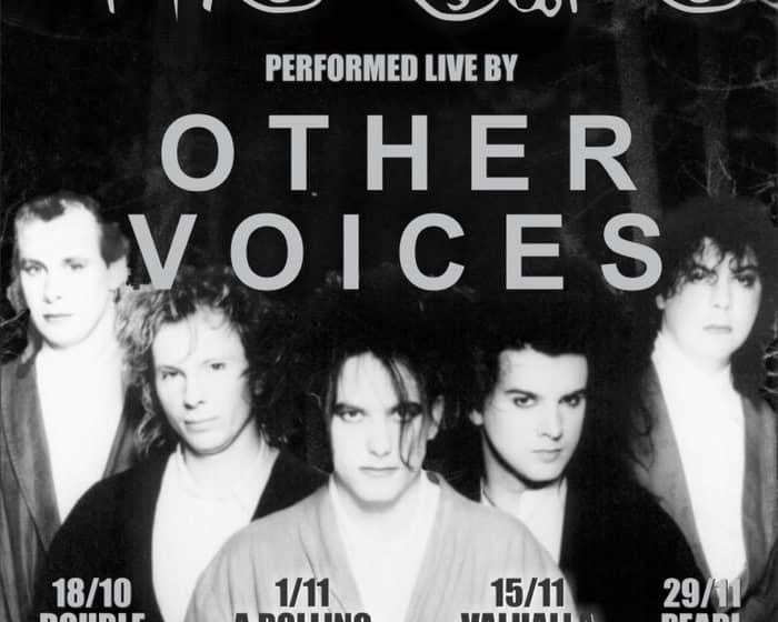 Other Voices Perform The Music Of The Cure tickets