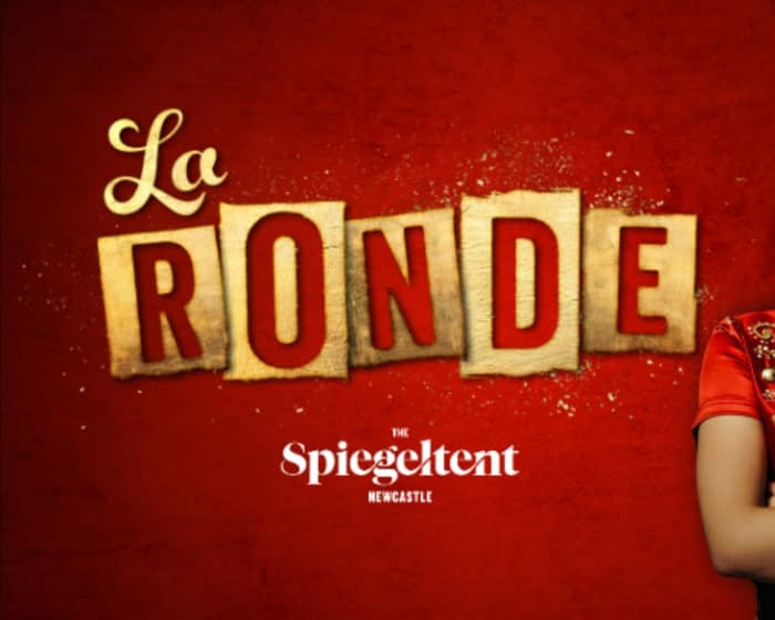 La Ronde at Spiegeltent Newcastle tickets