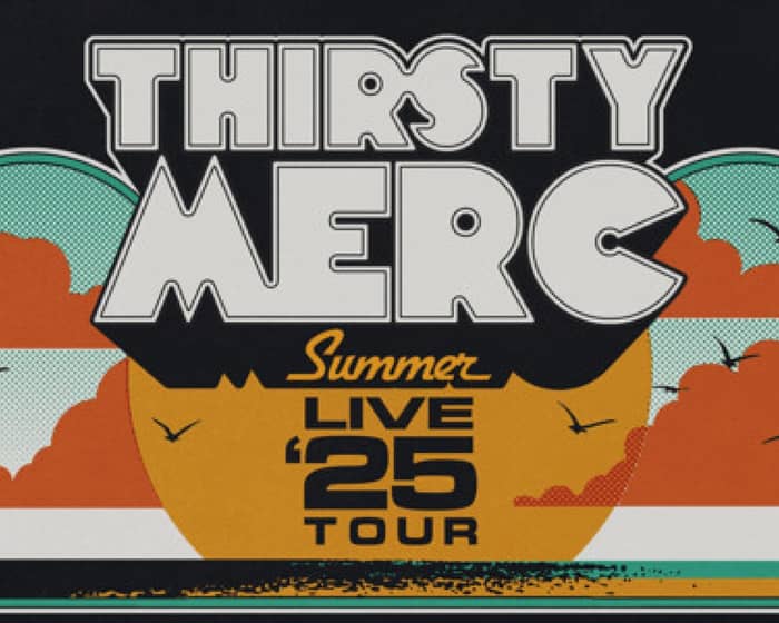 Thirsty Merc tickets