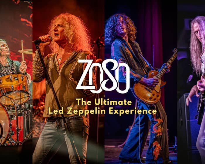 Zoso The Ultimate Led Zeppelin Experience tickets