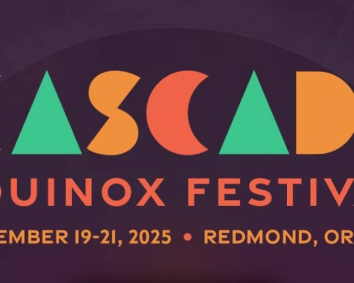Cascade Equinox Festival 2025 tickets