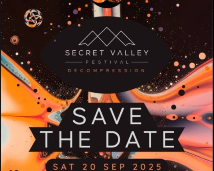 Secret Valley Decompression 2025 tickets