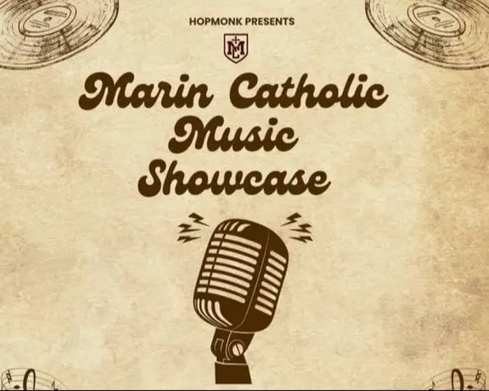 Marin Catholic Music Showcase tickets