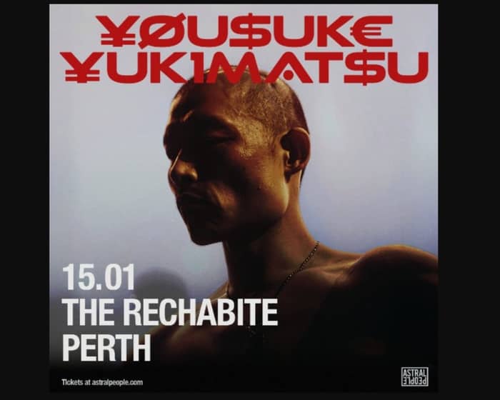 Yousuke Yukimatsu tickets