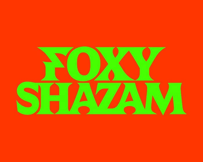 Foxy Shazam tickets