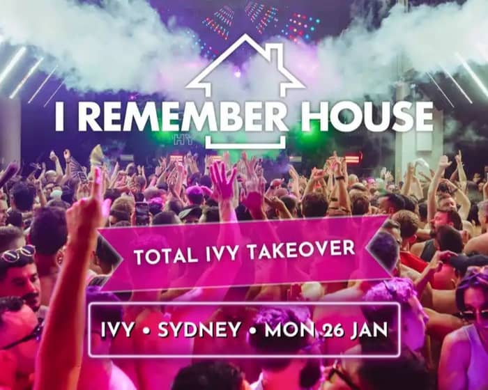 I Remember House: Sydney tickets