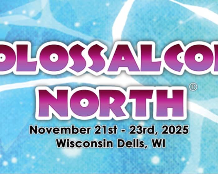 Colossalcon North 2025 tickets