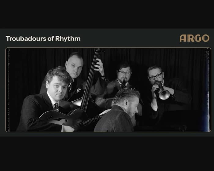 Swing Jazz Wednesdays: Troubadours of Rhythm tickets