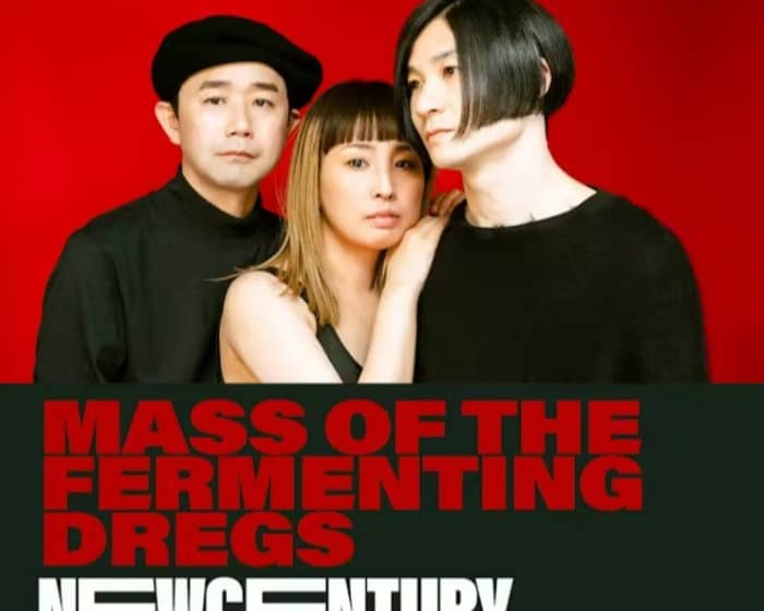Mass of the Fermenting Dregs tickets