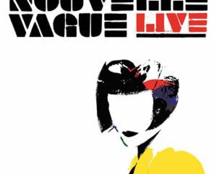 Nouvelle Vague tickets