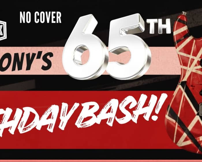 Tony's Birthday Bash tickets
