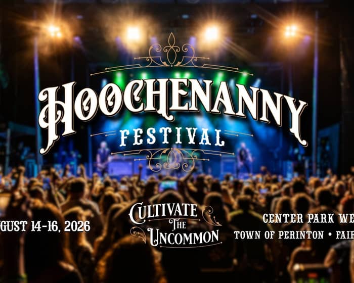 Hoochenanny Festival 2026 tickets