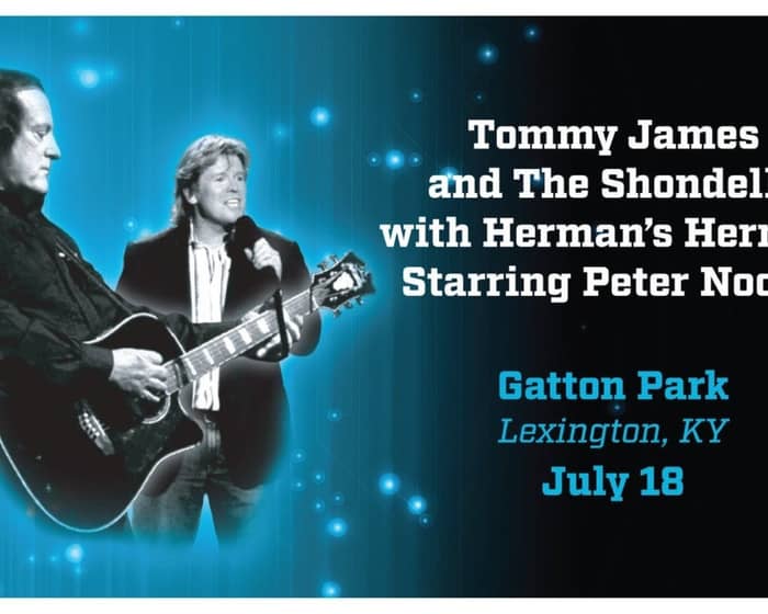 Tommy James & The Shondells; Herman's Hermits starring Peter Noone tickets